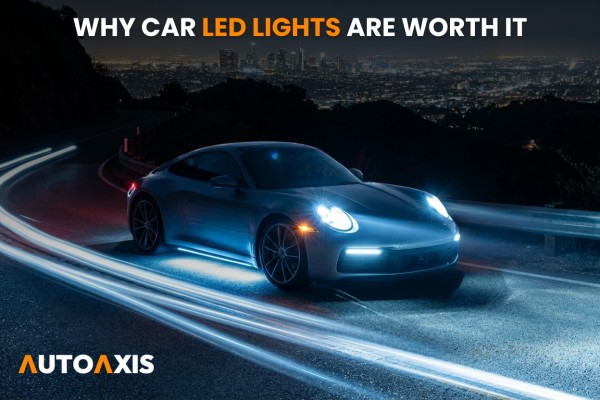 Why Car LED Lights Are Worth It