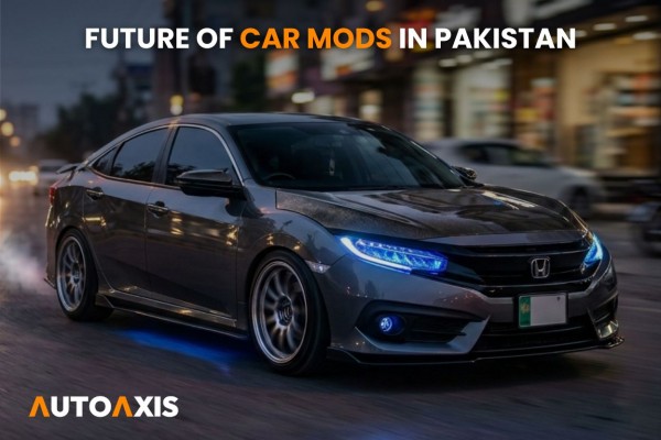 Future of Car Mods in Pakistan – “Kal Ki Gari Aaj” 🚗✨