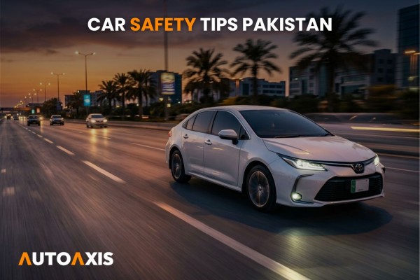 Car Safety Tips Pakistan