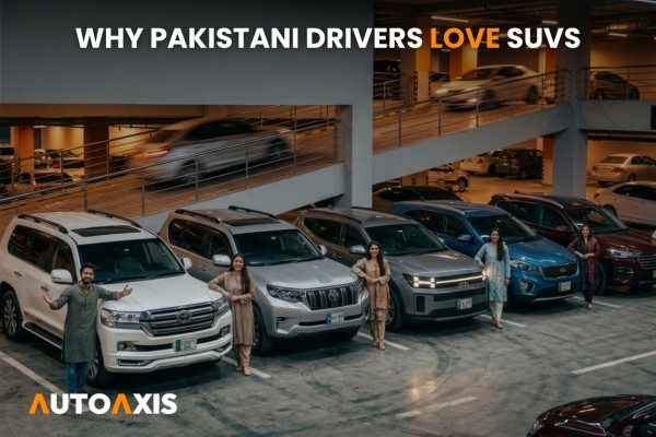 Why Pakistani Drivers Love SUVs