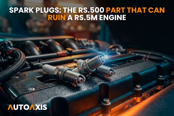 Spark Plugs: The Rs.500 Part That Can Ruin a Rs.5M Engine
